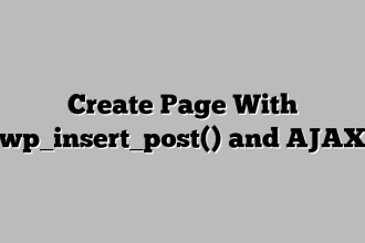 Create Page With wp_insert_post() and AJAX