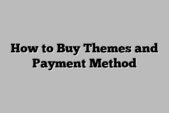 How to Buy Themes and Payment Method